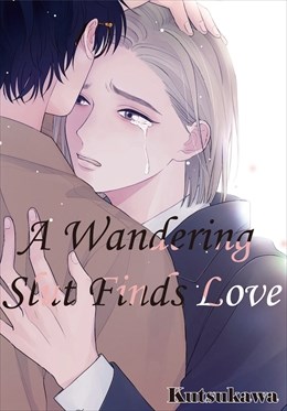 A WANDERING SLUT FINDS LOVE